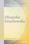 Olszynka Grochowska. Powie?? osnuta na tle 1831 r