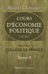 Cours d'économie politique fait au collége de France. Tome 2: Leçon