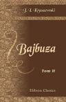 Bajbuza. (Czasy Zygmunta III). Tom 2