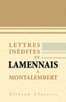 Lettres inédites de Lamennais à Montalembert. Avec un avant-propos et des notes par Eugène Forgues