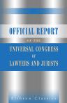 Official Report of the Universal Congress of Lawyers and Jurists. Held at St. Louis, Missouri, U.S.A. September 28, 29 and 30, 1904