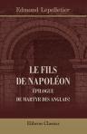 Le Fils de Napoléon, épilogue de Martyr des Anglais!