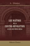 Les maîtres de la contre-révolution au dix-neuvième siècle