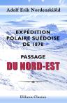 Expédition polaire suédoise de 1878. Passage du Nord-Est. Trad. du suédois par F. Schulthess