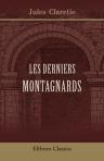 Les derniers Montagnards. Histoire de l'insurrection de prairial an III (1795). D'après les documents originaux et inédits