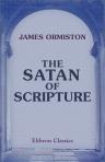 The Satan of Scripture. By a Clergyman