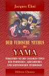 Der vedische Mythus des Yama verglichen mit den analogen Typen der persischen, griechischen und germanischen Mythologie