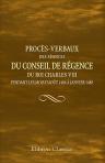 Procès-verbaux des séances du Conseil de régence du roi Charles VIII pendant les mois d'août 1484 à janvier 1485. Publié d'après les manuscrits de la Bibliothèque royale par A. Bernier