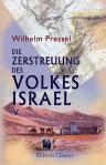 Die Zerstreuung des Volkes Israel. Heft 5: Die Zukunft der Zerstreuung