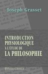 Introduction physiologique à l'étude de la philosophie. Conférences sur la physiologie du système nerveux de l'homme, faites à la Faculté des lettres de Montpellier. Avec une préface par M. Benoist