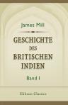 Geschichte des britischen Indien. Band 1