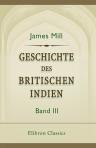Geschichte des britischen Indien. Band 3