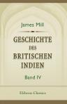Geschichte des britischen Indien. Band 4