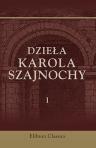 Dzie?a Karola Szajnochy. Tom 1. Szkice historyczne