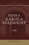 Dzie?a Karola Szajnochy. Tom 8. Jadwiga i Jagie??o. (Doko?czenie). Dwa lata dziejów naszych