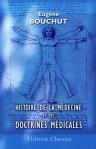 Histoire de la médecine et des doctrines médicales. Leçons faites à l'École pratique de la Faculté de médecine en 1862, 1863 et 1864