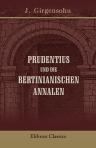 Prudentius und die Bertinianischen Annalen. Ein Beitrag zur Quellenkunde des IX. Jahrhunderts