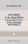 Lettres à m. Malthus, sur différens sujet d'économie politique. Notamment sur les causes de la stagnation générale du commerce