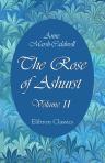 The Rose of Ashurst. Volume 2