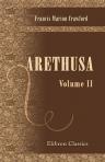 Arethusa. Volume 2