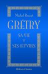 Grétry. Sa vie et ses uvres. Par Michel Brenet