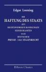 Die Haftung des Staats aus Rechtswidrigen Handlungen seiner Beamten nach deutschem Privat- und Staatsrecht. Eine Festschrift