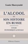 L'alcool et son histoire en Russie. Étude économique & sociale