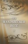 Claudius (Der Wandsbecker Bote). Teil 2. (Familien-Bibliothek der Deutschen Classiker. Eine Anthologie in 100 Bänden, Band 32)