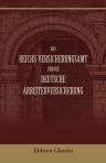 Das Reichs-Versicherungsamt und die Deutsche Arbeiterversicherung. Festschrift des Reichs-Versicherungsamts zum Jubiläum der Unfall-und der Jnvalidenversicherung, 1910