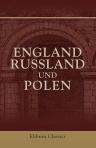 England, Russland und Polen. Diplomatische Correspondenz aus der Zeit des Wiener Congresses. Nach der Times und den State-Papers, nebst Einleitung und Anmerkungen