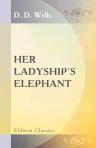 Her Ladyship's Elephant