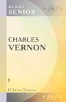 Charles Vernon. A Transatlantic Tale: In Two Volumes. Volume 1