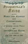 Pouqueville's Reise durch Morea und Albanien nach Constantinopel und in mehrere andere Theile des ottomanischen Reichs in den Jahren 1798, 1799, 1800 und 1801. Aus dem Französischen übersetzt von K.L.M. Müller. Band 2
