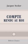 Compte rendu au roi. Au mois de Janvier 1781