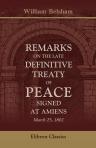 Remarks on the Late Definitive Treaty of Peace, Signed at Amiens, March 25, 1802