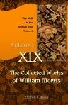 The Collected Works of William Morris. With Introductions by His Daughter May Morris. Volume 19. The Well at the World's End. Volume 2