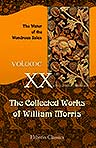 The Collected Works of William Morris. With Introductions by His Daughter May Morris. Volume 20. The Water of the Wondrous Isles