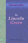 In Lincoln Green. A Merrie Tale of Robin Hood. With Illustrations by Ralph Cleaver