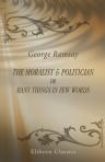 The Moralist & Politician; or, Many Things in Few Words. Aphorisms