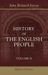 History of the English People. By John Richard Green. Volume 2. The Monarchy. 1461-1540. The Reformation. 1540-1603