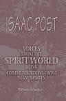 Voices from the Spirit World, being Communications from Many Spirits