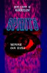 Spirits before Our Eyes