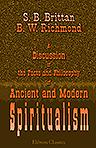 A Discussion of the Facts and Philosophy of Ancient and Modern Spiritualism