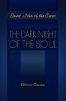 The Dark Night of the Soul. Done into English by Gabriela Cunninghame Graham