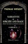Narratives of Sorcery and Magic, from the Most Authentic Sources. Volume 2