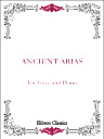 Ancient Arias. For Voice and Piano. Edited by A. Parisotti