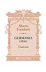 Germania. Opera. Vocal Score. Text in Italian