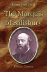 The Marquis of Salisbury