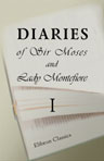 Diaries of Sir Moses and Lady Montefiore, Comprising Their Life and Work as Recorded in Their Diaries from 1812 to 1883. Volume 1