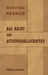 Das Recht der Actiengesellschaften